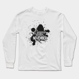 the legends were born in November Long Sleeve T-Shirt